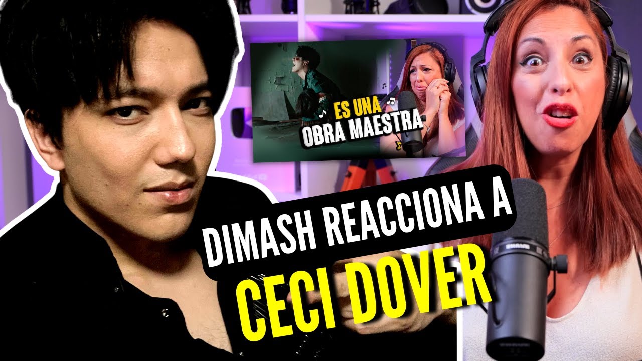 DIMASH REACCIONA A CECI DOVER | Al fin lleg&oacute; este d&iacute;a! Vocal coach Reaction