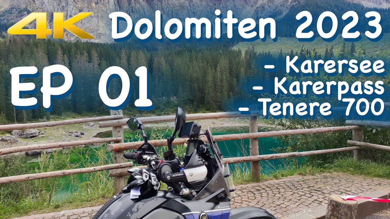 Ep.01 - Dolomiten 2023 - Karerpass & Karersee - Tenere 700