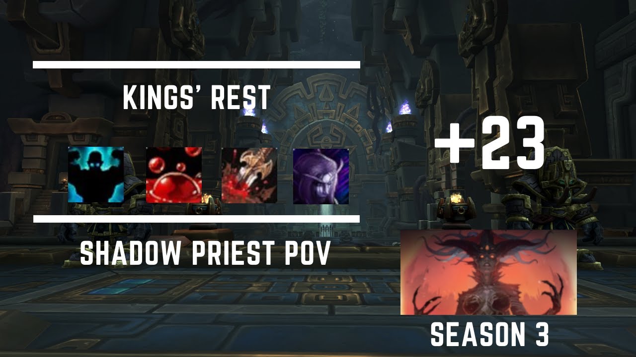 +23 Kings' Rest - Shadow Priest PoV