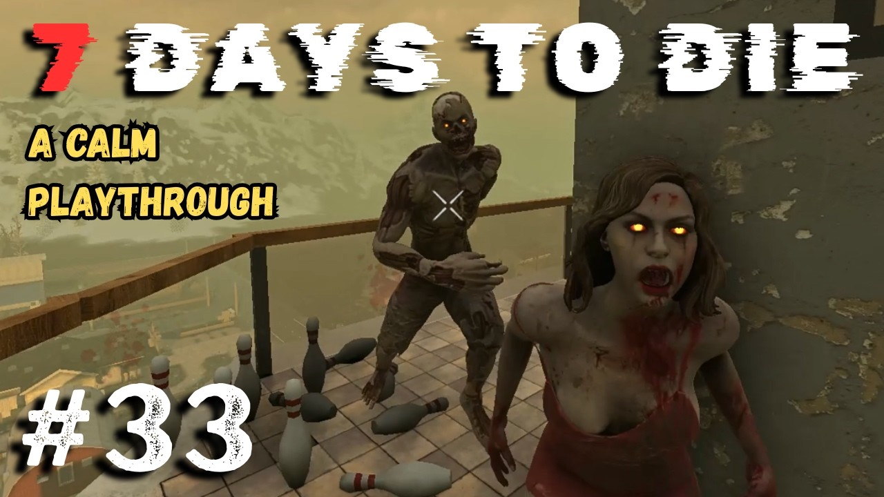 7 Days to Die: A Calm Playthrough: Ep 33 - Wasteland Warrior