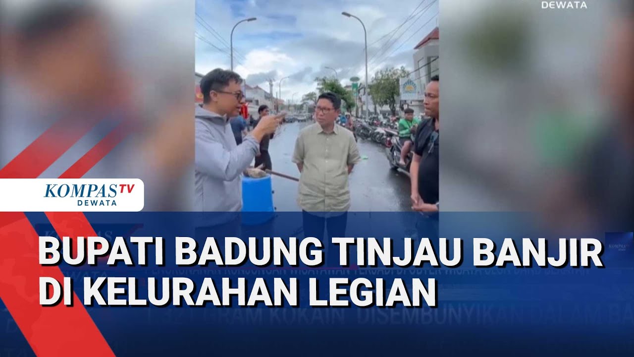 Pemprov Akan Beri Ganti Rugi Kerusakan Akibat Banjir, Bupati Badung Tinjau Banjir Legian