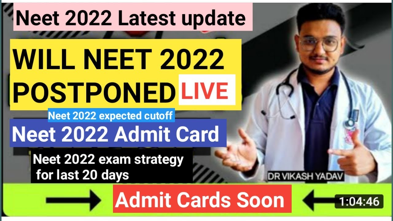 Will NEET 2022 Postponed,Admits Cards Update,NEET 2022 CUTOFF| NEET 2022 LATEST NEWS#neet2022