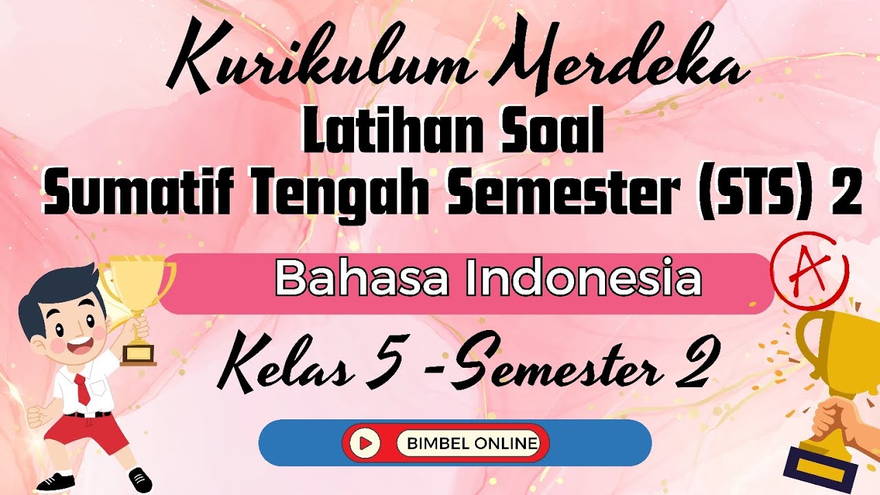 Latihan Soal Sumatif Tengah Semester (STS) 2 - Bahasa Indonesia - Kelas 5 Kurikulum Merdeka