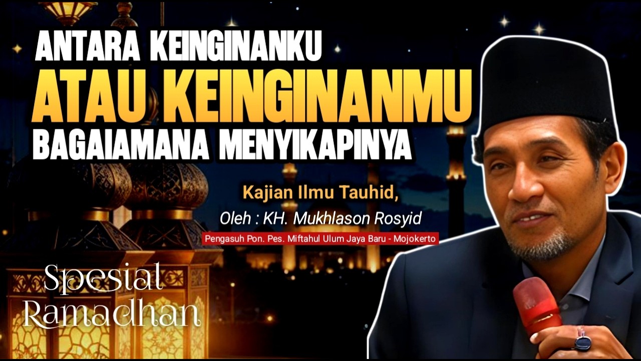 Antara Keinginanmu dan Kehendak Allah — Di Mana Posisi Tauhidmu? | Gus Son