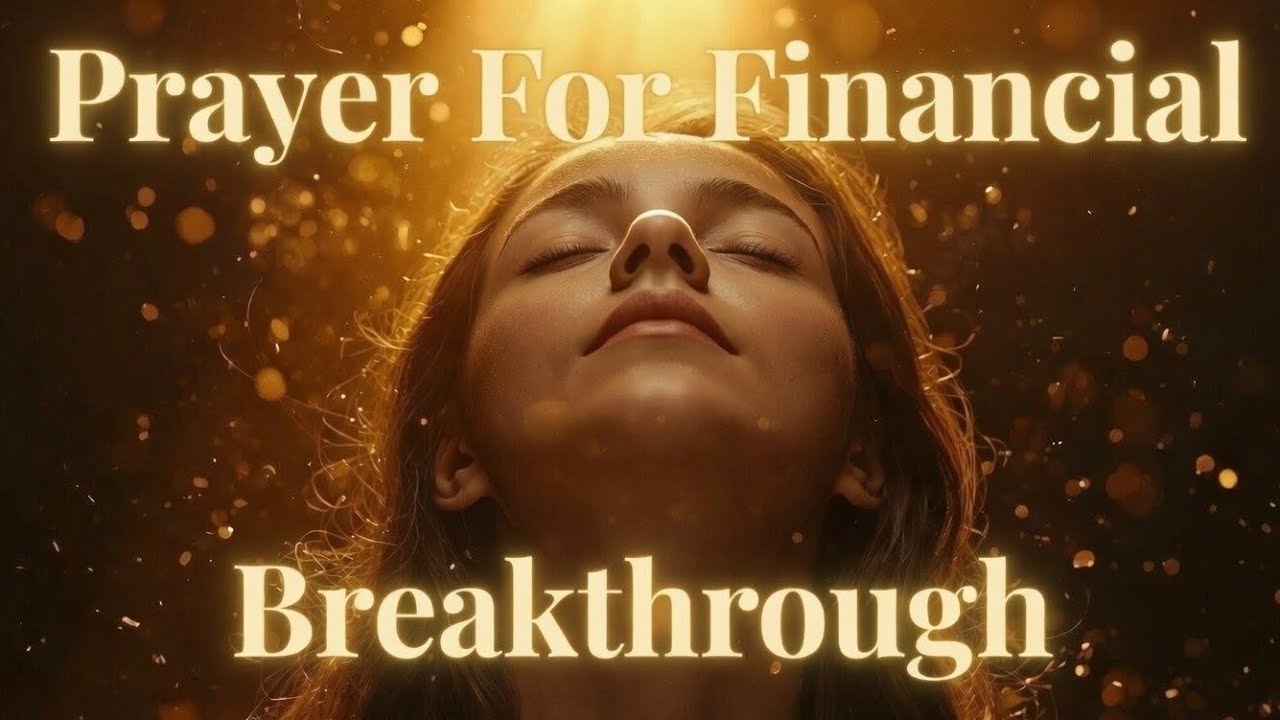 Powerful Morning Prayer For Financial Breakthrough 