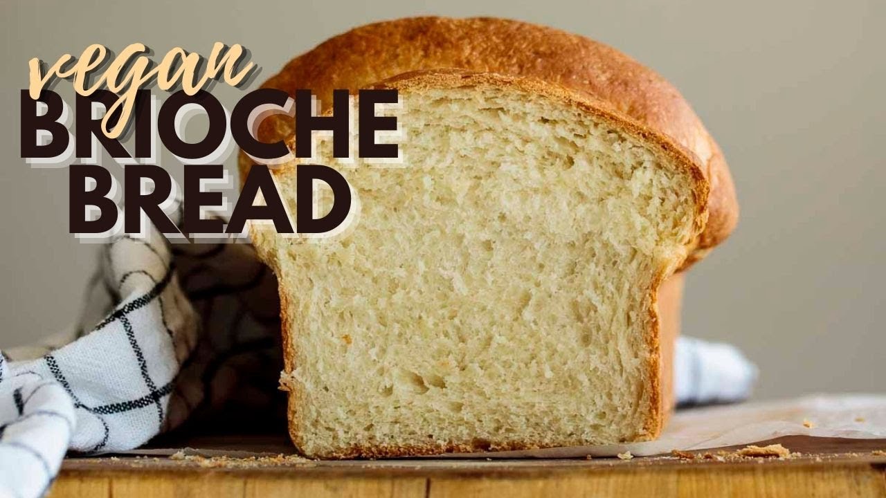 Vegan Brioche Bread
