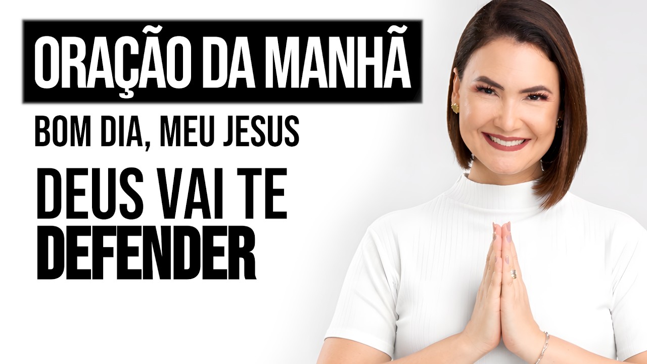 DEUS VAI TE DEFENDER | Jo&atilde;o 10,31-42 | Ora&ccedil;&atilde;o da Manh&atilde; - Ana Clara Rocha | 27.Mar.
