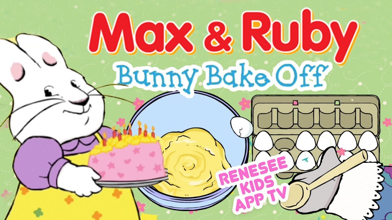 Cooking with Max & Ruby Bunny Bake Off