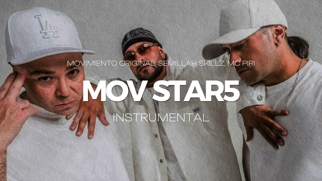 Movimiento Original, MC Piri, Semillah Skillz - MOV STAR5 (INSTRUMENTAL)