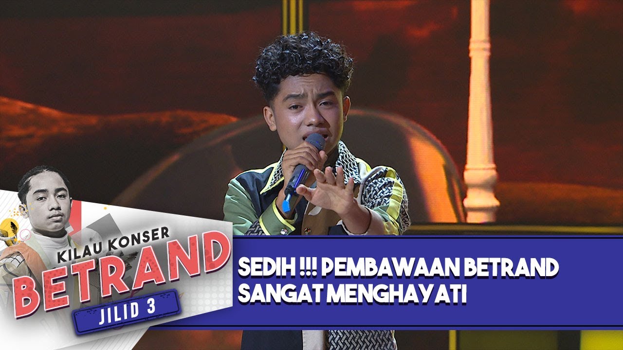 Sedih !!! Pembawaan Betrand Sangat Menghayati  [Salah Mencintai]  -  Kilau Konser Betrand Jilid 3