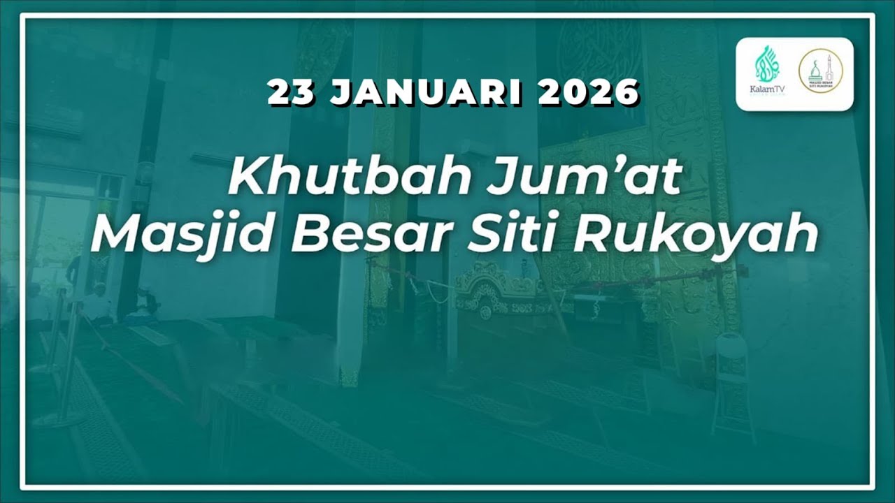 Khutbah Jum'at | Masjid Besar Siti Ruqoyah