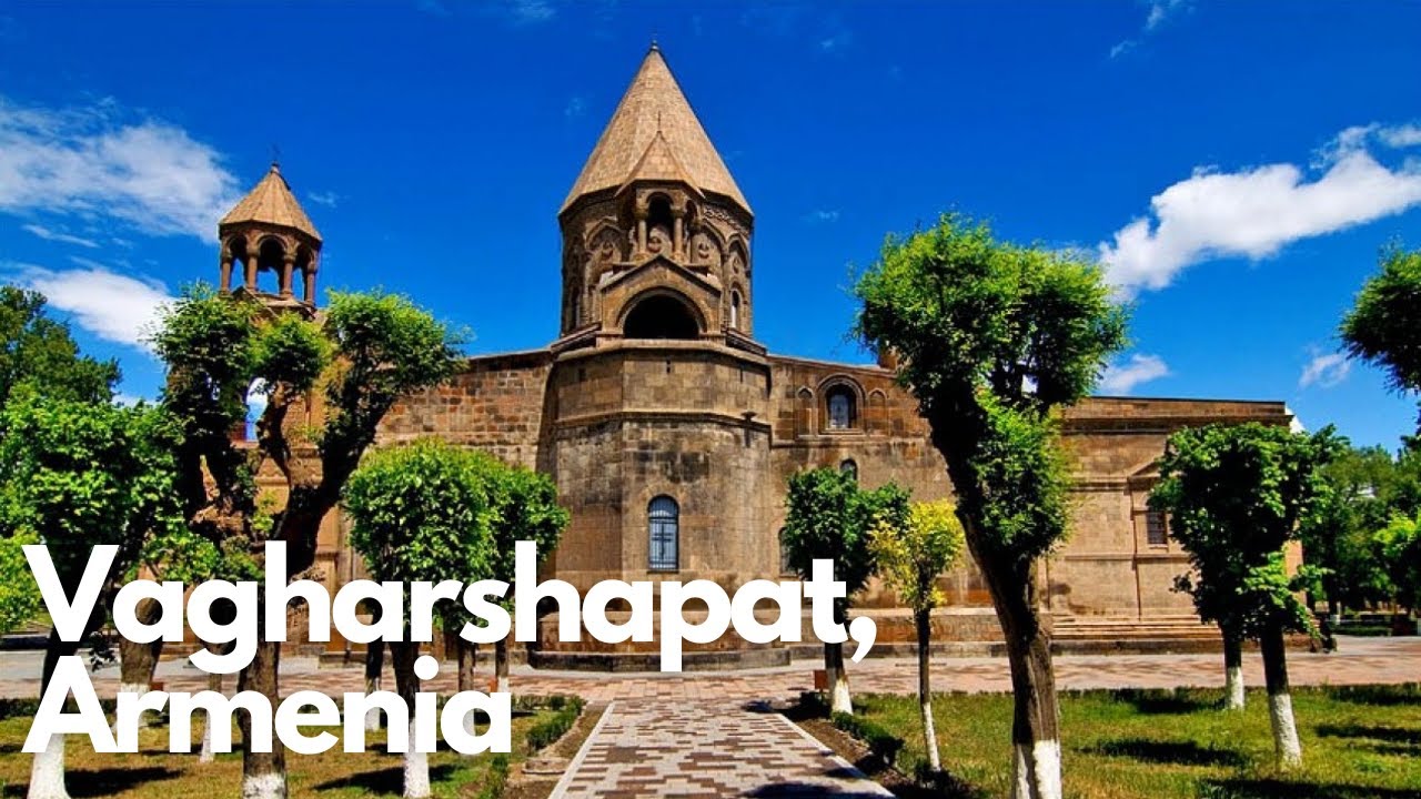 10 Must-See Spots in Vagharshapat: Local&rsquo;s Guide Revealed!