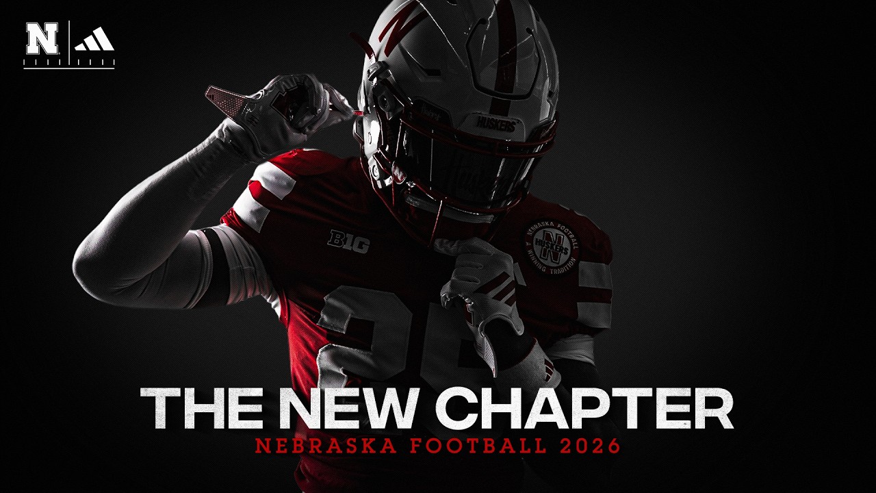 The New Chapter | Nebraska Football 2026