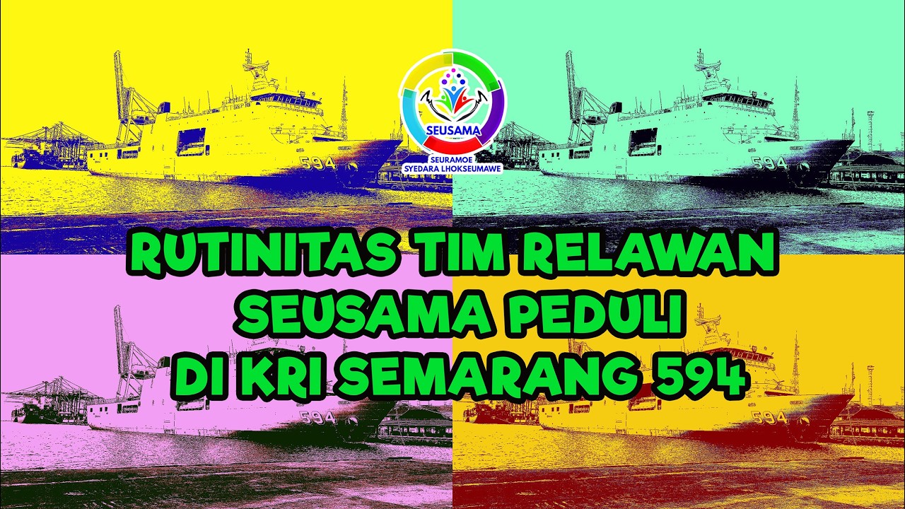 Rutinitas Relawan Seusama Peduli di KRI Semarang 594
