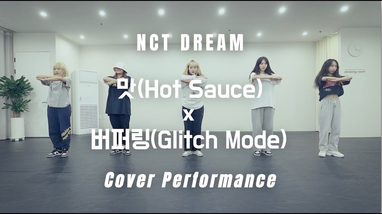 NCT DREAM Performance Ver Cover Dance (Hot Sauce x Glitch Mode)