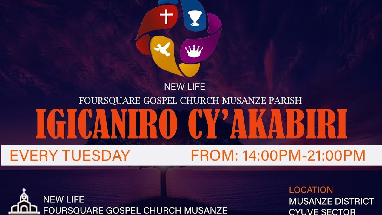 NEWLIFE FOURSQUARE TV🔴|IGICANIRO CYOKUWAKABIRI | REV DESIRE MUHOZA .