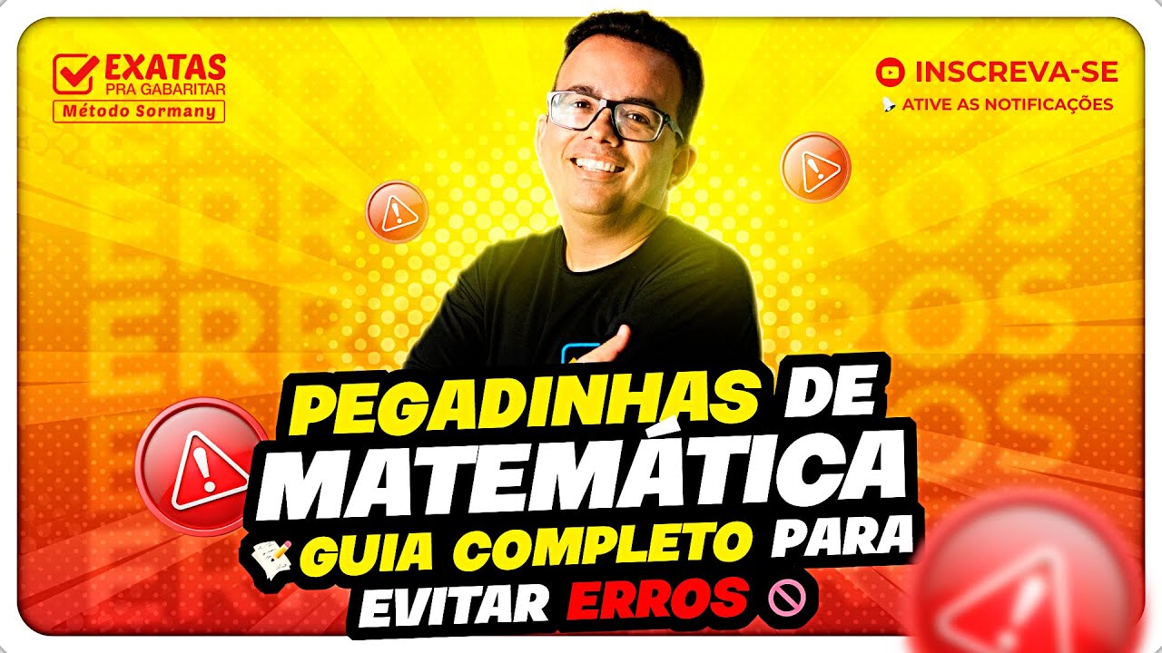 PEGADINHAS de MATEM&Aacute;TICA: O Guia COMPLETO para evitar ERROS! 🤯 (Matem&aacute;tica para Concursos)