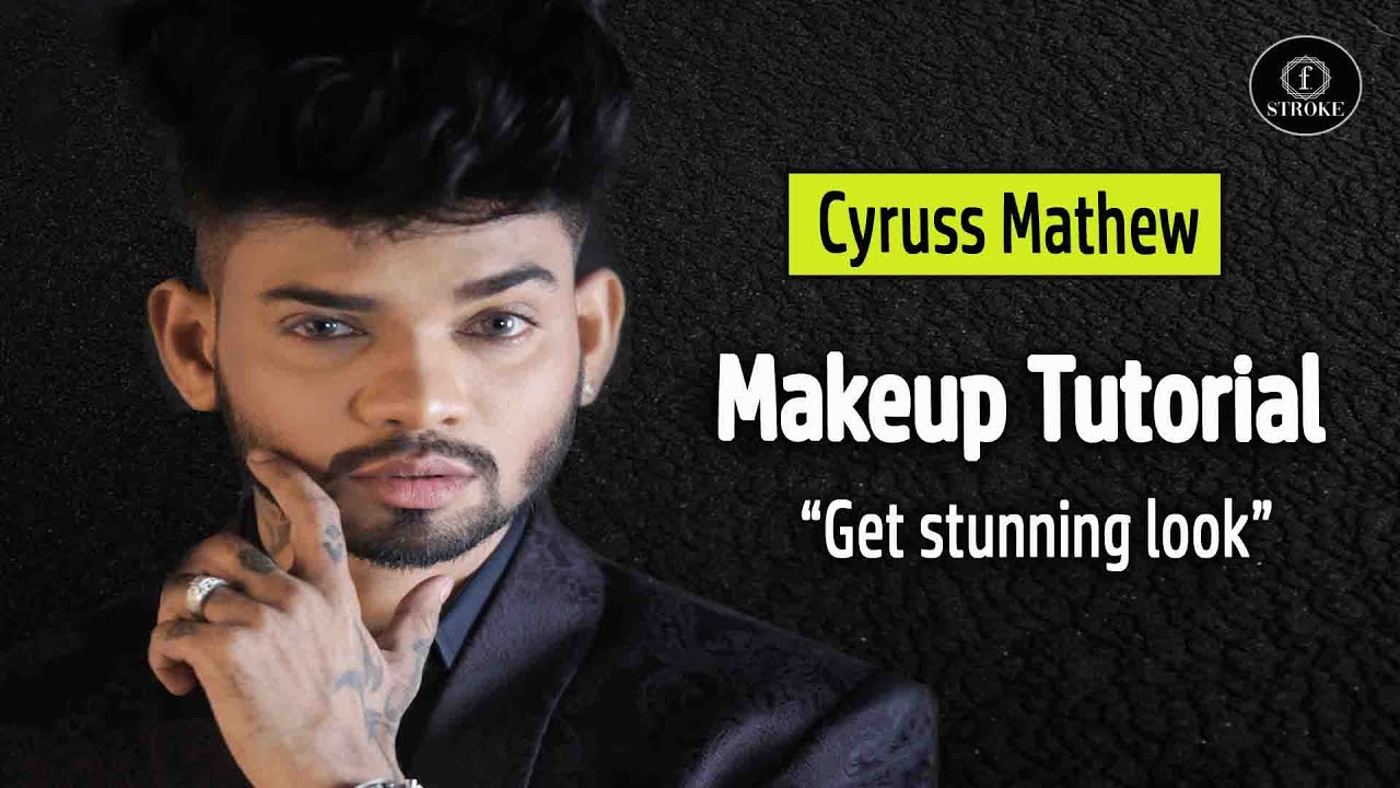 Makeup tutorial with Cyruss Mathew | RedCarpet Look | Fstroke | Fashion Style