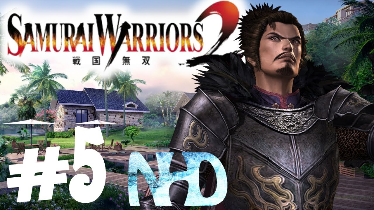 Let's Play Samurai Warriors 2 Nobunaga Oda Ch5 Incident at Honnoji