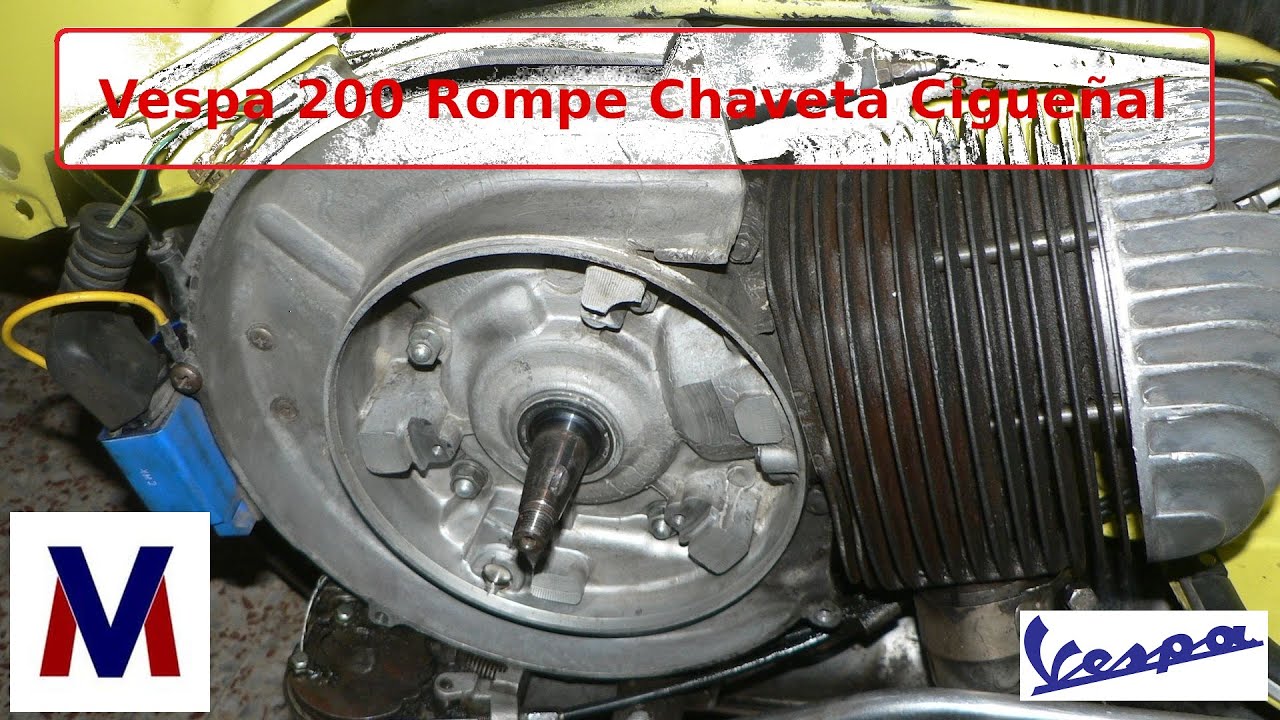 Vespa 200 Rompe Chaveta Cigüeñal & Vespa 200DN