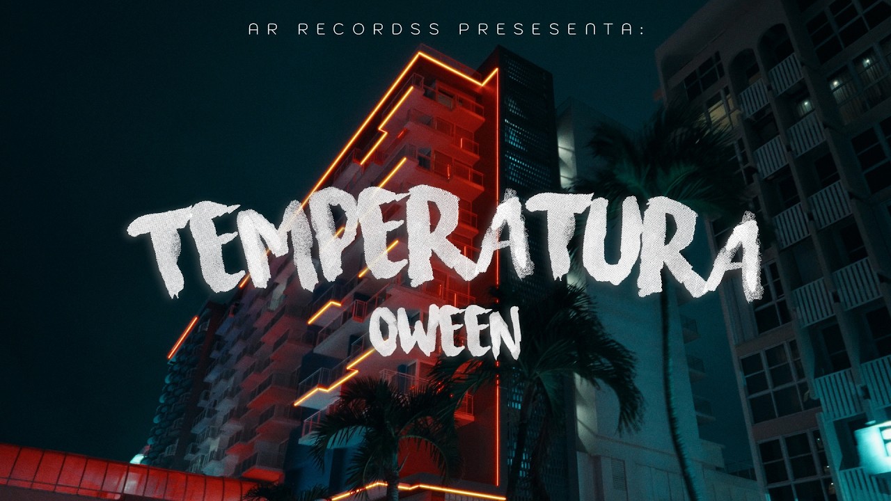 Oween - TEMPERATURA (Video Oficial)