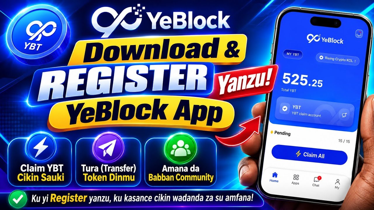 YADDA AKE REGISTER A YEBLOCK APP (2026)
