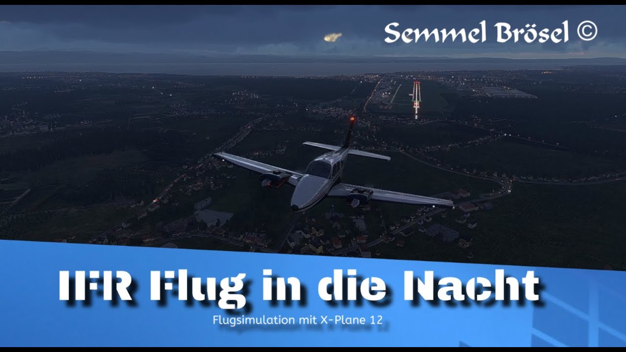 X-Plane 12 IFR Flug in die Nacht