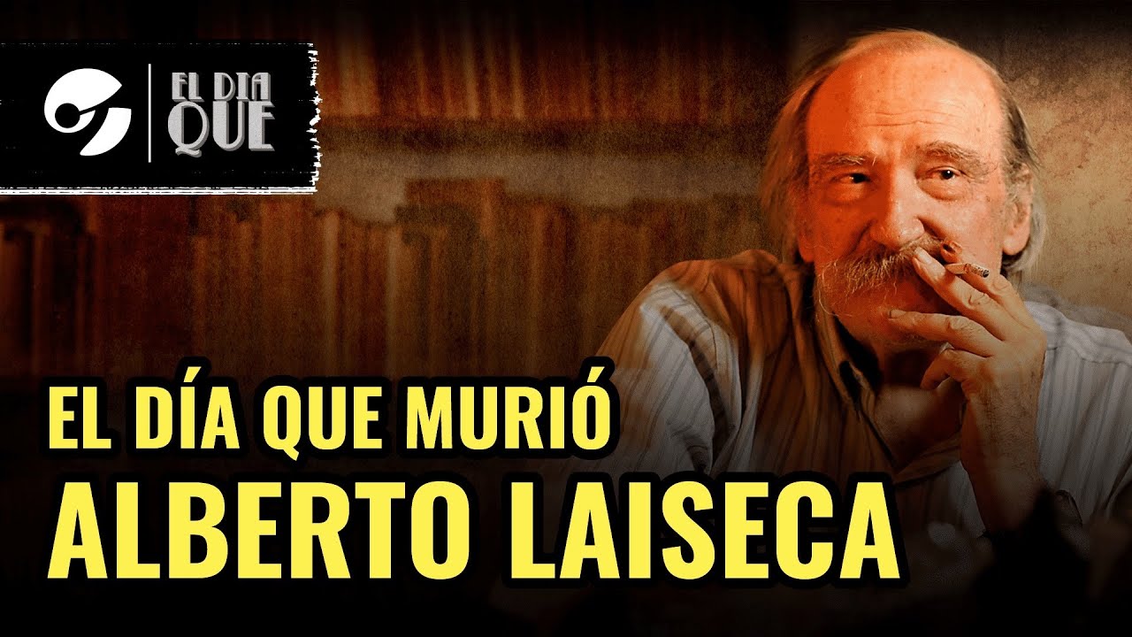 El d&iacute;a que MURI&Oacute; Alberto Laiseca, el gran monstruo de la literatura argentina | Por Magnus Mefisto