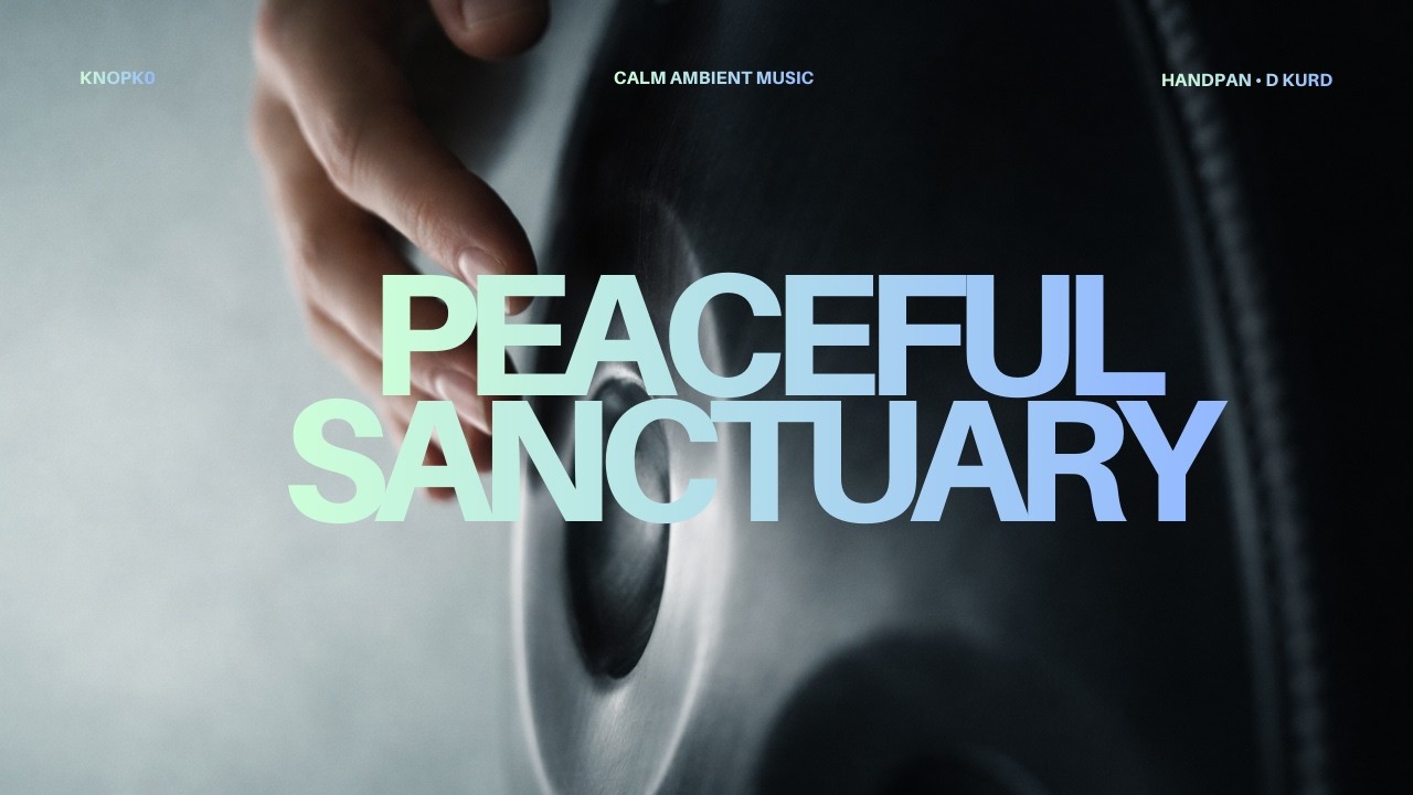 Peaceful Sanctuary (Handpan)