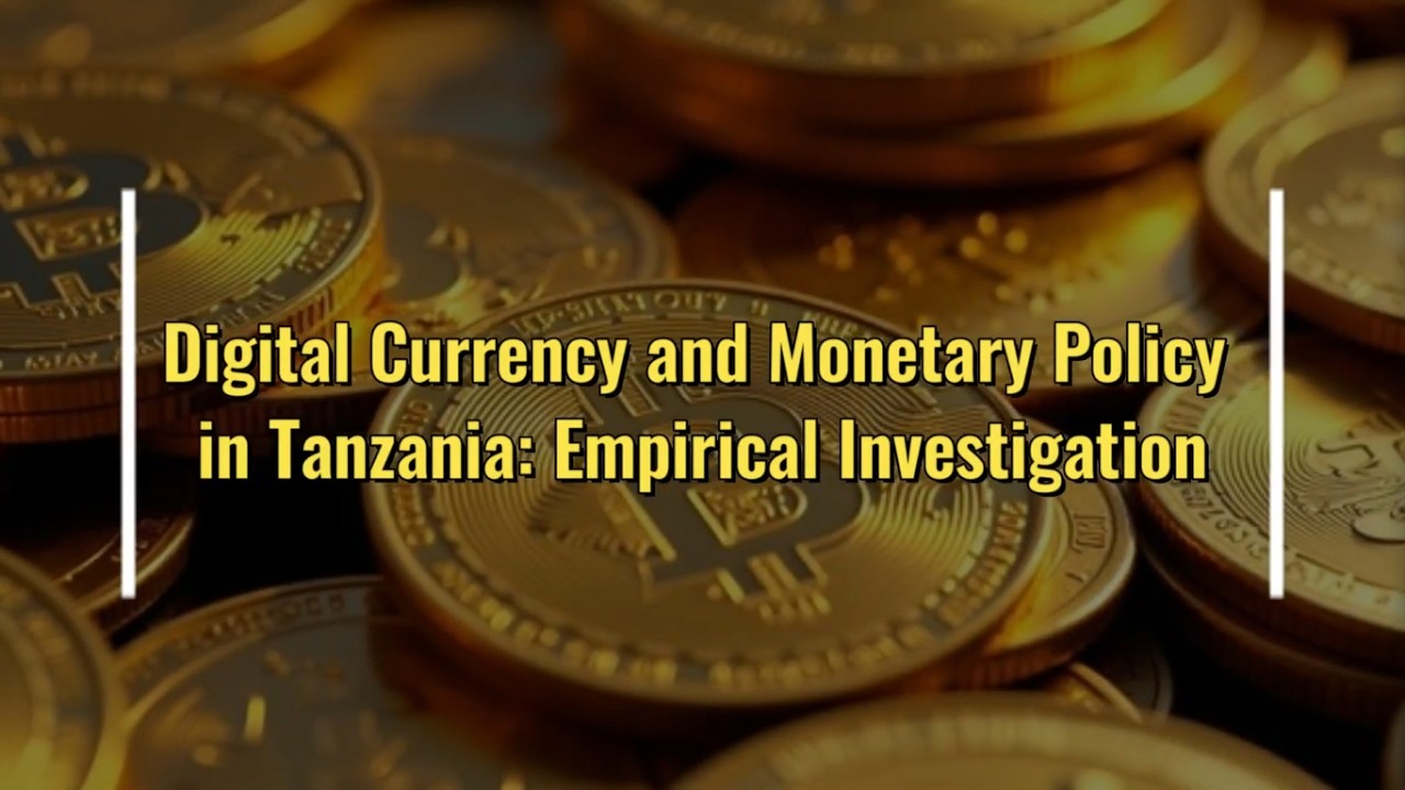 Impact of Digital Currency on Monetary Policy in Tanzania: Bitcoin vs. Mobile Money