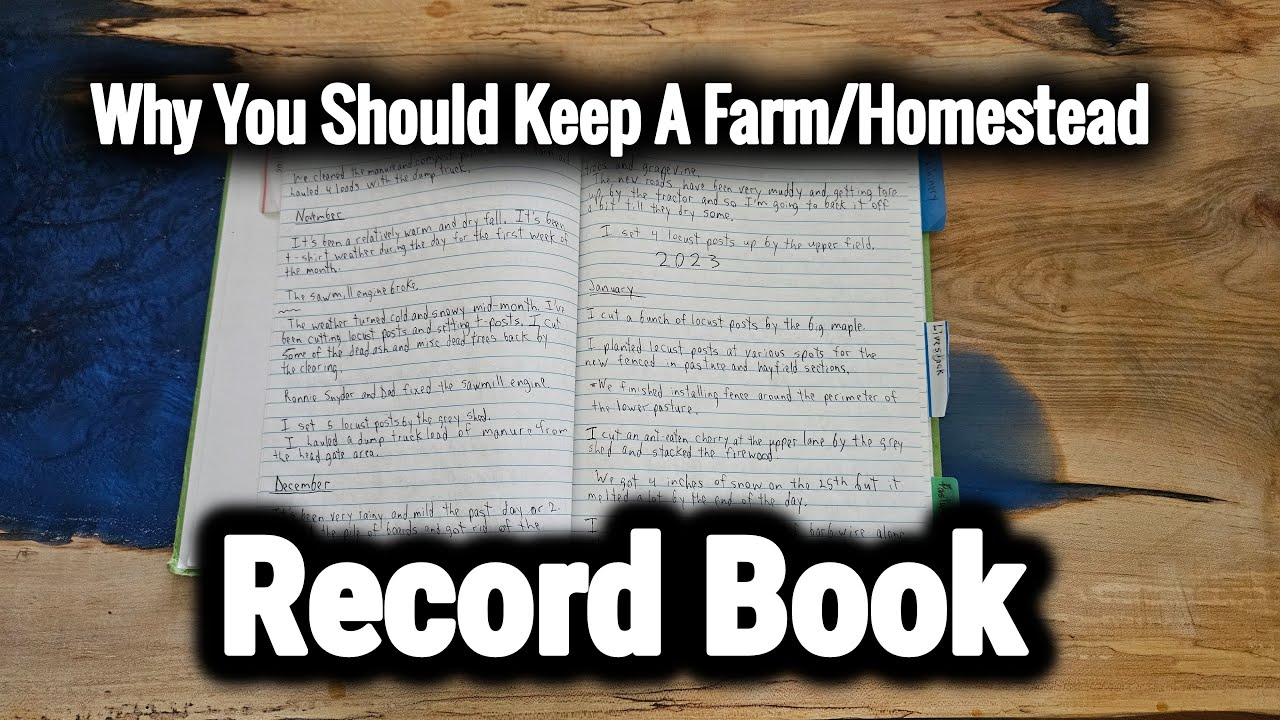 Why You Should Keep A Farm/Homestead Record Book