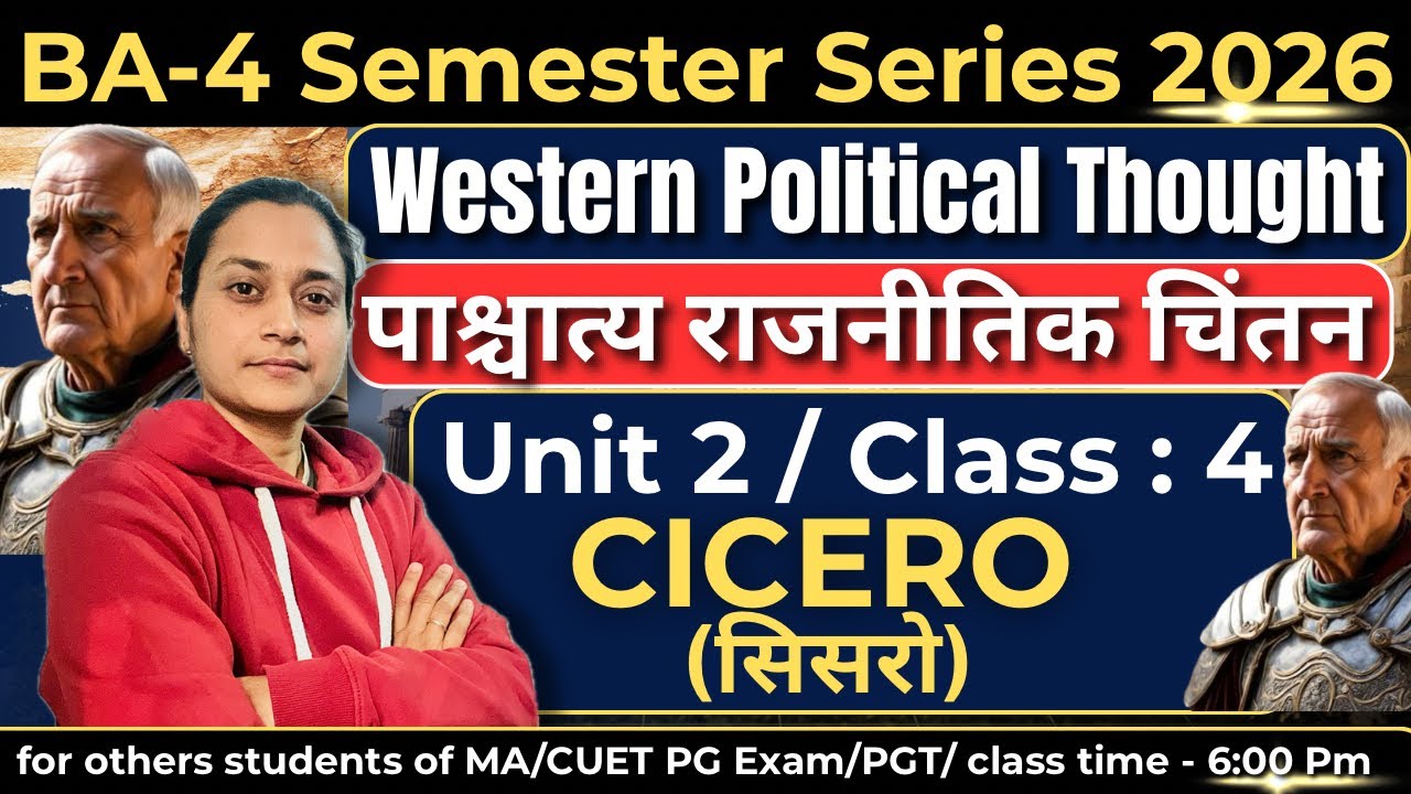 BA-4 SEM Series 2026|UNIT-2/Class-4: Cicero|Western Political Thought|Hindi/English|