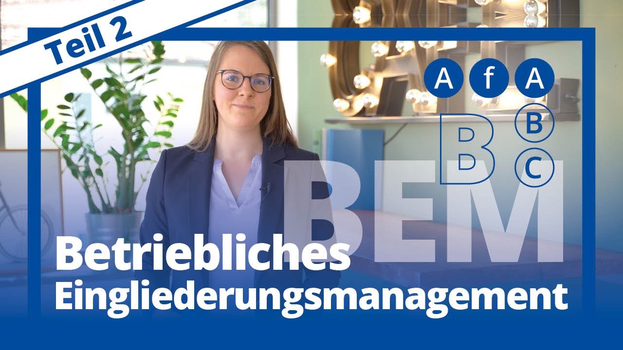 AfA ABC: BEM - Betriebliches Eingliederungsmanagement // Teil II