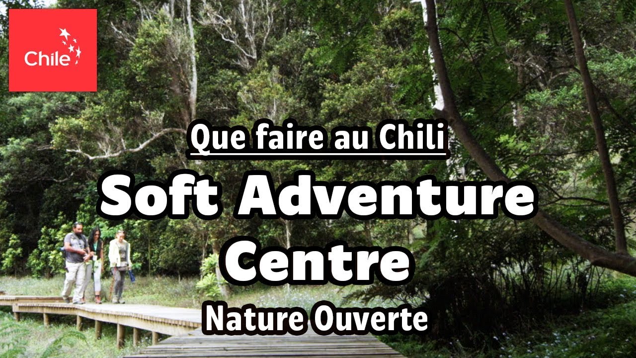 Que faire au Chili: Soft Adventure Centre - Nature Ouverte