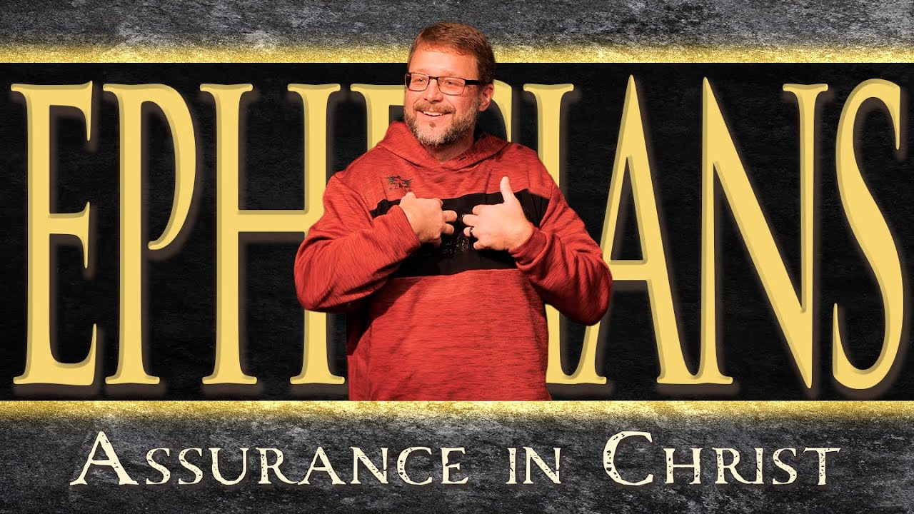 Ephesians | Assurance in Christ