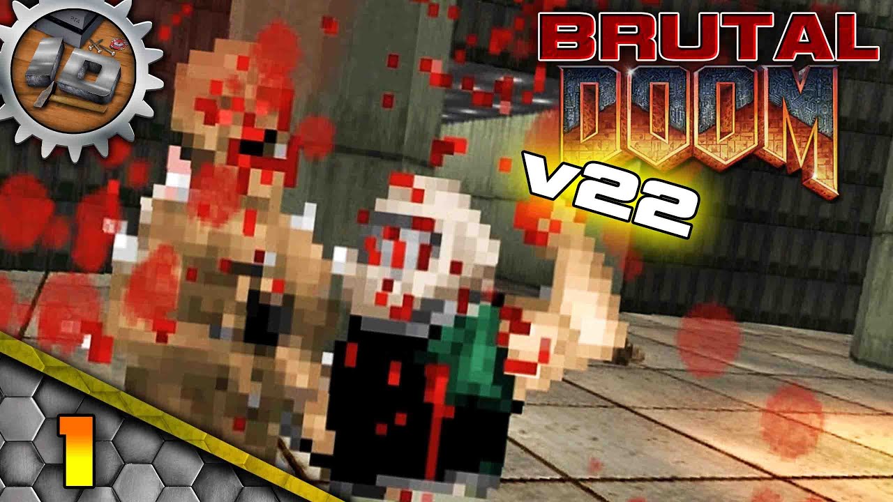 Brutal Doom v22 GamePlay Прохождение (Без Комментариев) - Часть 1
