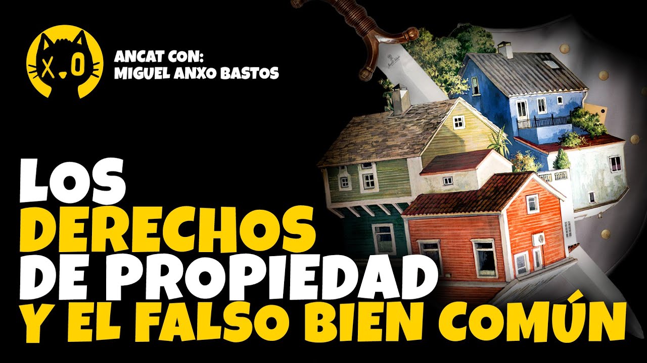 Miguel Anxo Bastos | La PROPIEDAD PRIVADA ABSOLUTA | Liberales VS Conservadores