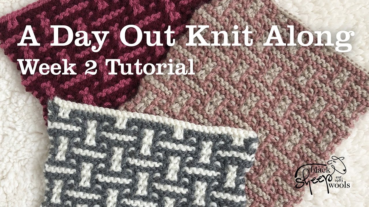 Week 2 | A Day Out Knit Along Blanket - Mosaic Knitting Tutorial