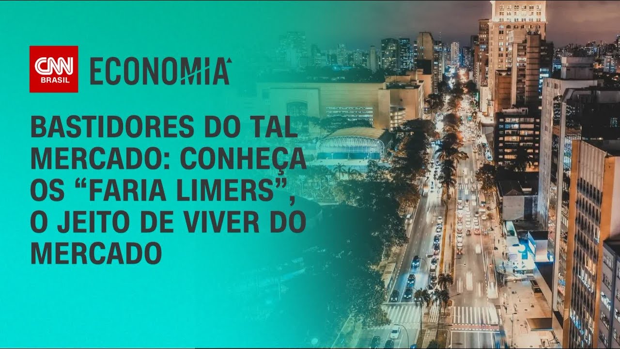 Bastidores do Tal Mercado: Conheça os “Faria Limers”, o jeito de viver do mercado | LIVE CNN