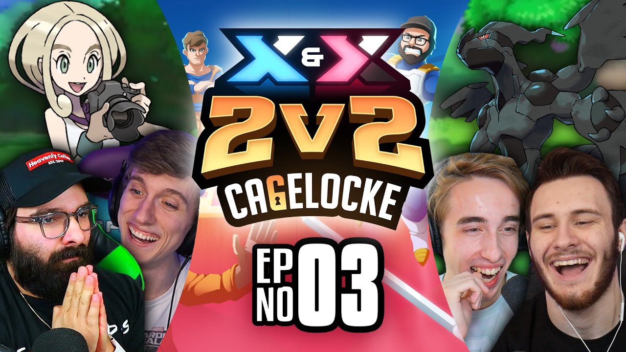 THE 50 MINUTE EXTRAVAGANZA! | Pokemon X&Y 2v2 Randomized Cagelocke EP 03