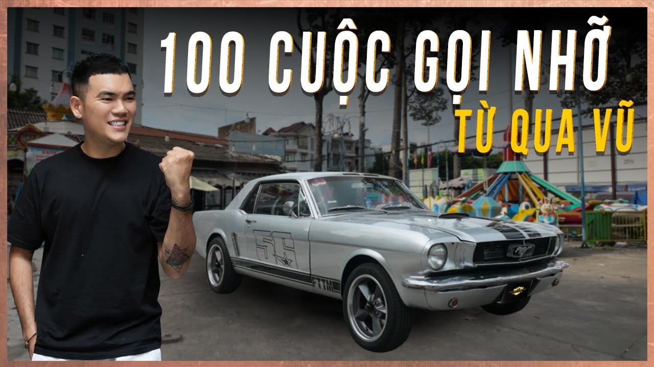 Vuong Khang Đi Săn Xe #3 | 100 CUỘC GỌI NHỠ TỪ B&Aacute;C QUA VŨ - Ford Mustang 1967, Audi R8, Eclipse,...