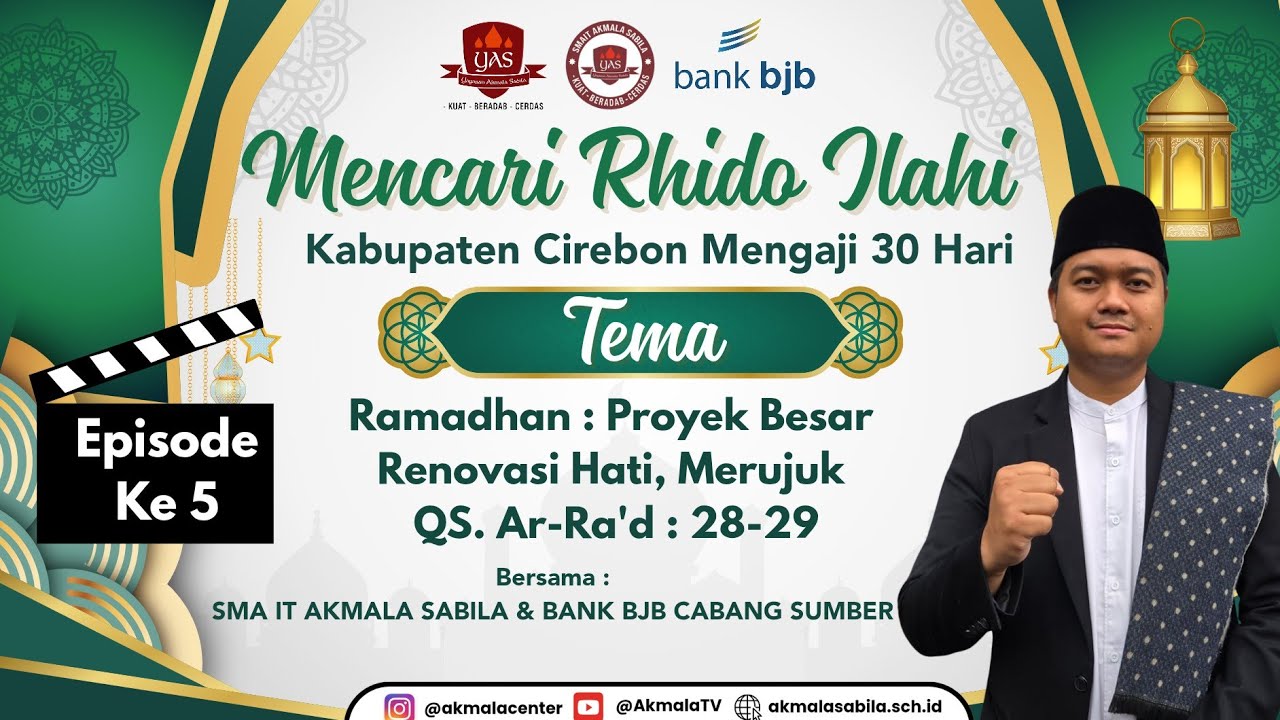 Mencari Rhido Ilahi Episode 5 (SMA IT Akmala Sabila) Program Spesial Ramadhan 1447 H
