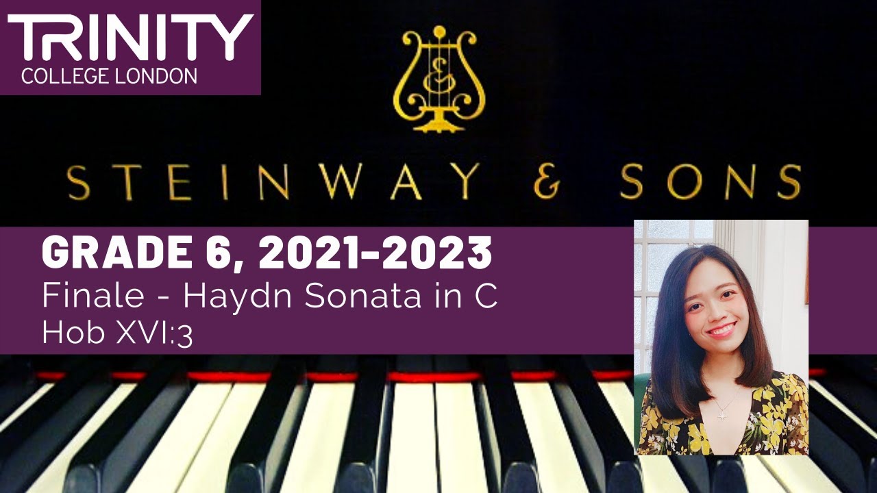[OFFICIAL] 2021-2023 Trinity Grade 6 Finale - Haydn Sonata in C Hob XVI:35