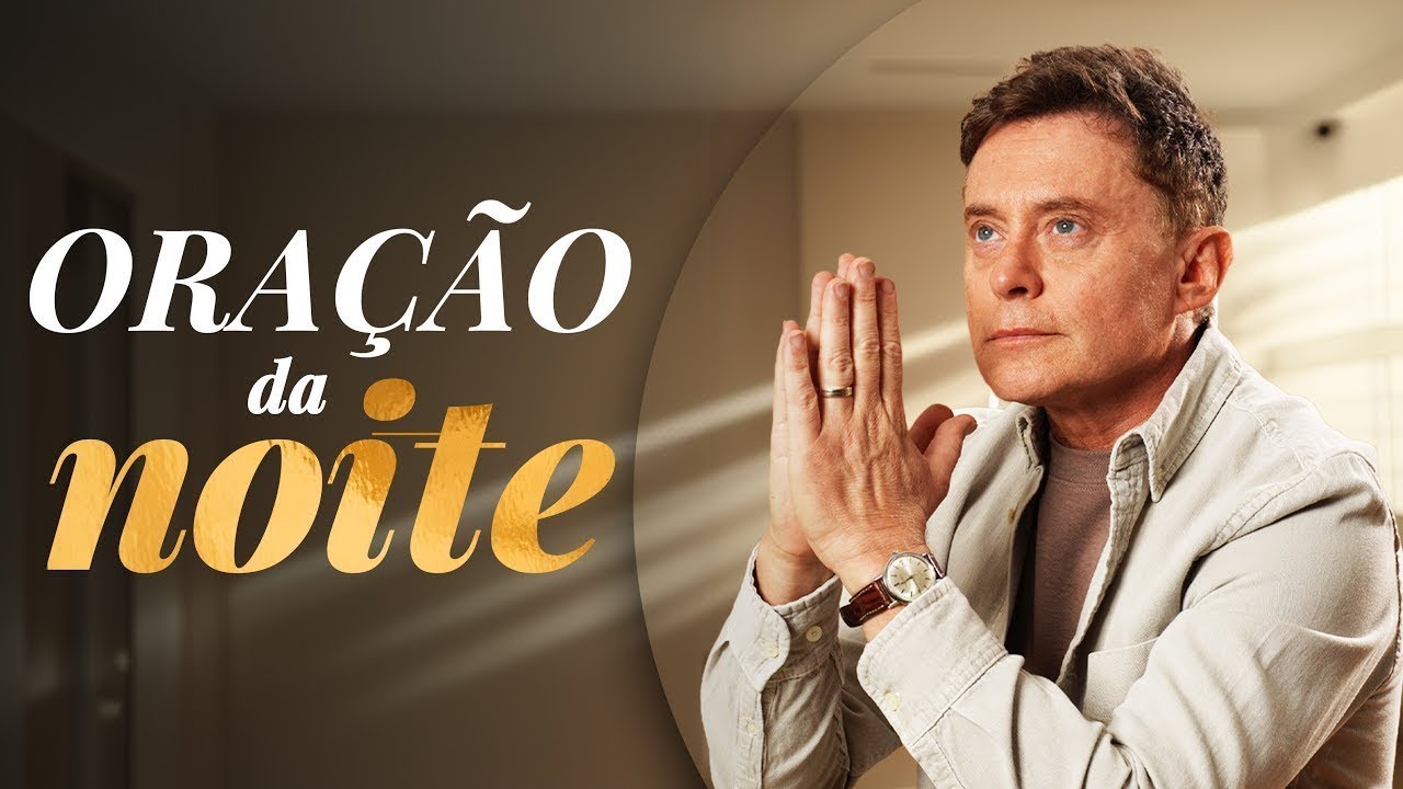 11 de FEVEREIRO - ORAÇÃO DA NOITE