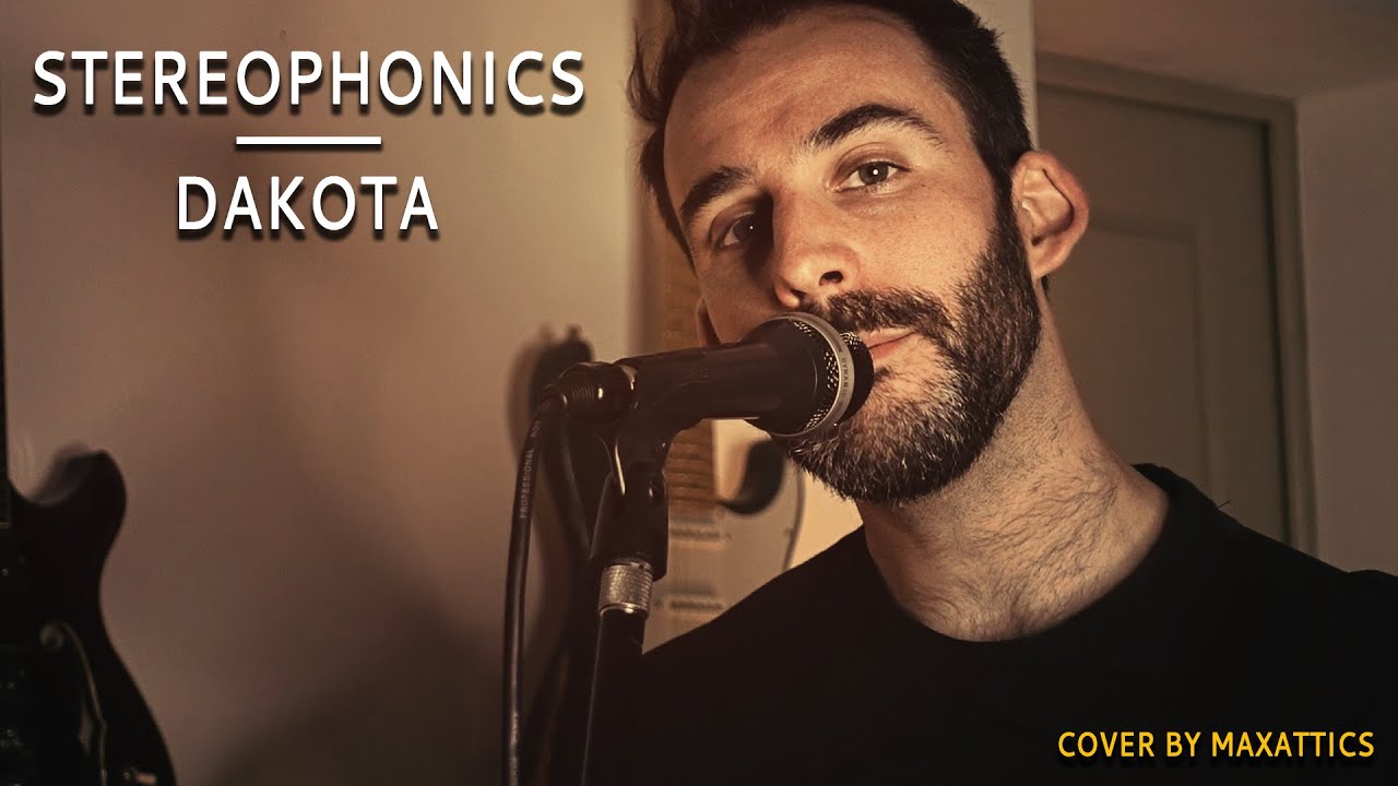 Stereophonics - Dakota (Cover by MaxAttics)