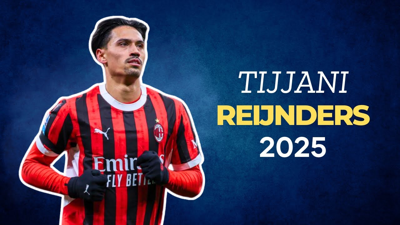 Tijjani Reijnders 2025 &ndash; Midfield Maestro | Goals, Skills & Assists