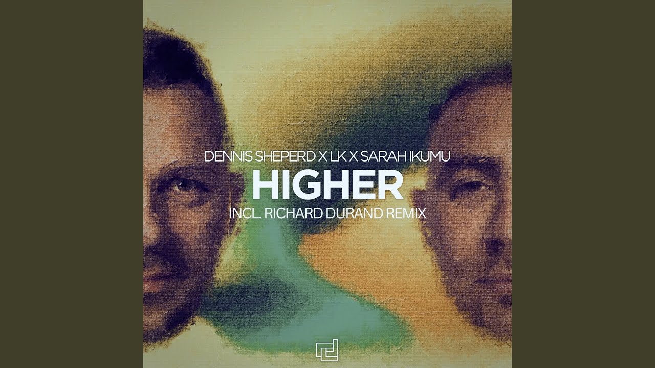 Higher (Richard Durand Extended Remix)