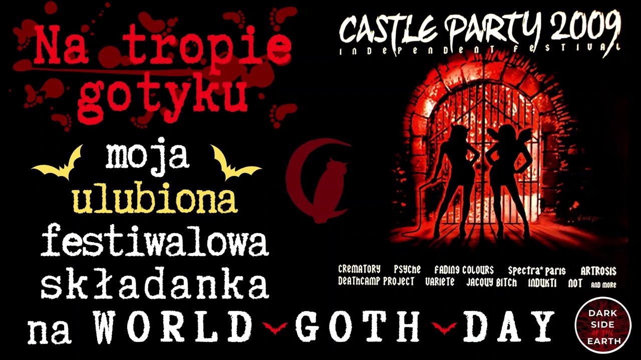 World Goth Day: geneza święta | Omówienie składanki Castle Party 2009 | Na tropie gotyku | DSOTE #10