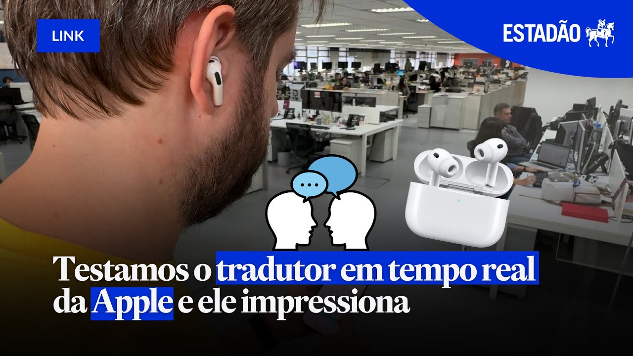Testamos o tradutor em tempo real da Apple e ele impressiona