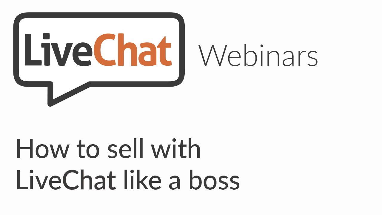 How to sell with LiveChat like a boss?